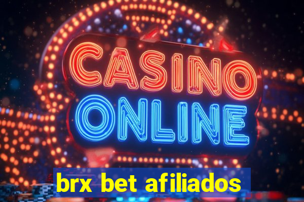 brx bet afiliados